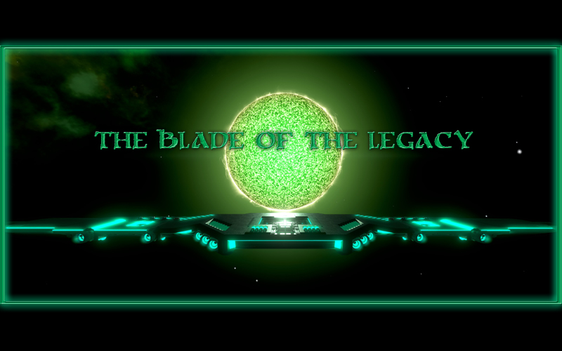~ The Blade of the Legacy ~