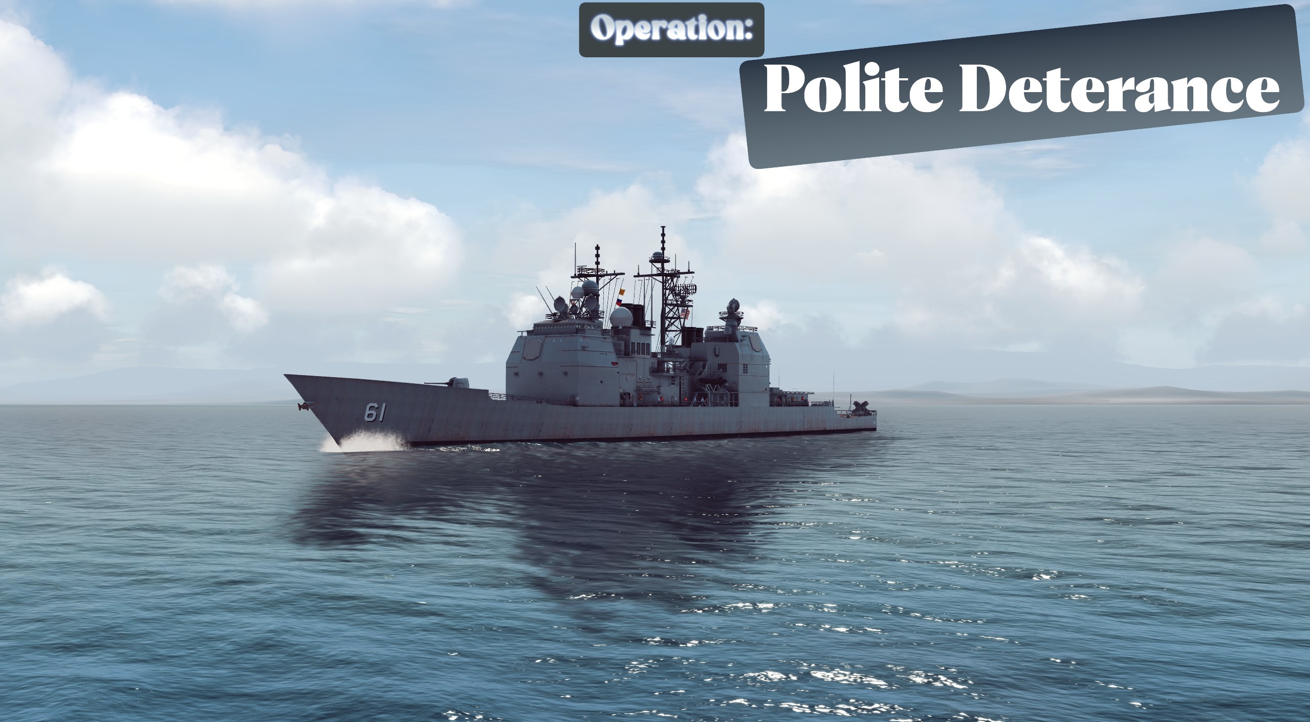 Operation: Polite Deterence