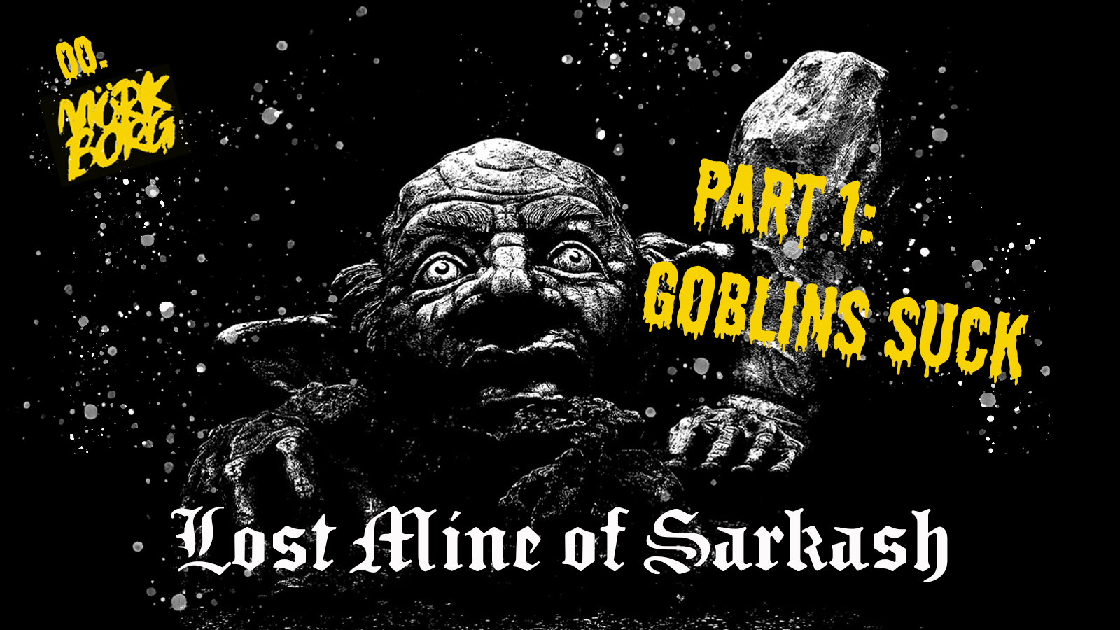 00. Mork Borg - Goblins suck