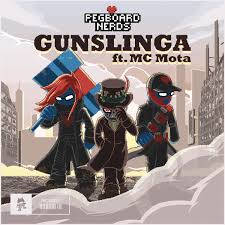 Gunslinga - Pegboard Nerds ft.MC Mota