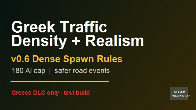 Greek Traffic Density + Realism - Greece DLC Focused
