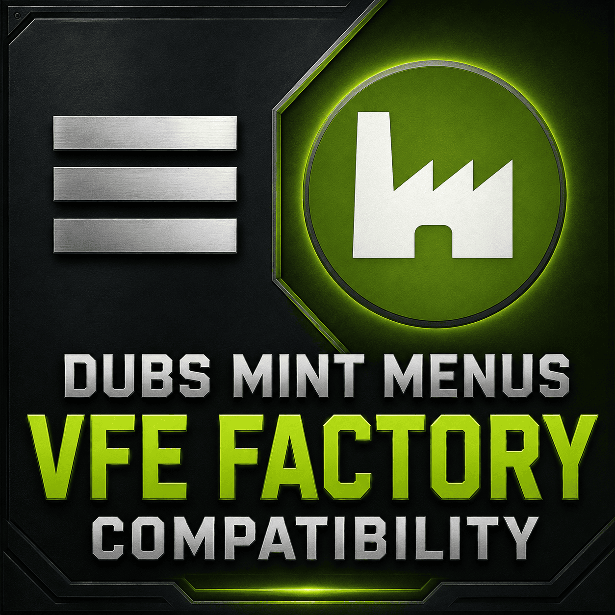 Dubs Mint Menus - VFE Factory Compatibility [1.6]