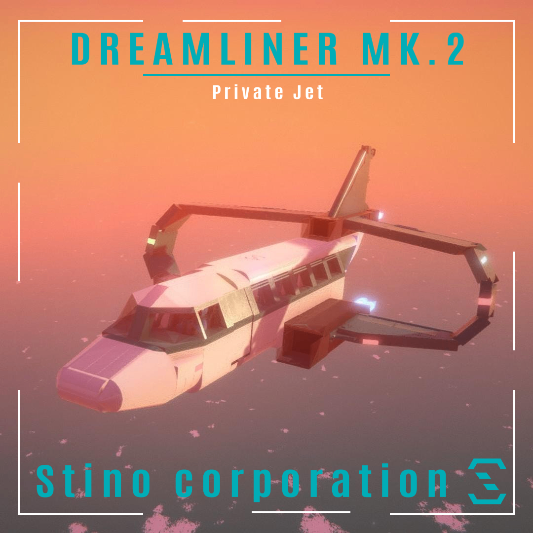The Dreamliner Mk.2 [the Stino Corporation]