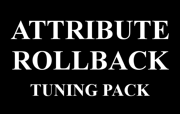 Attribute Rollback Tuning Pack