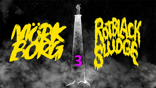 3. Mork Borg - Rotblack Sludge