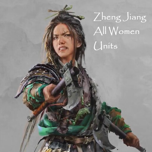 Steam Workshop::Zheng Jiang All Women Units