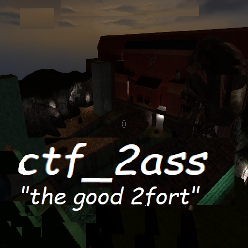 ctf_2ass – Team Fortress 2 Mod