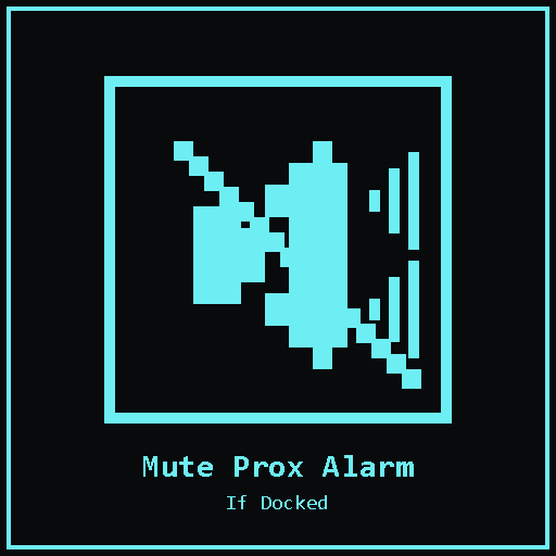 Auto Mute Proximity Alarm If Docked