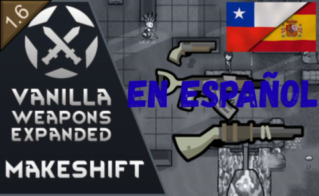 Vanilla Weapons Expanded - Makeshift En Español