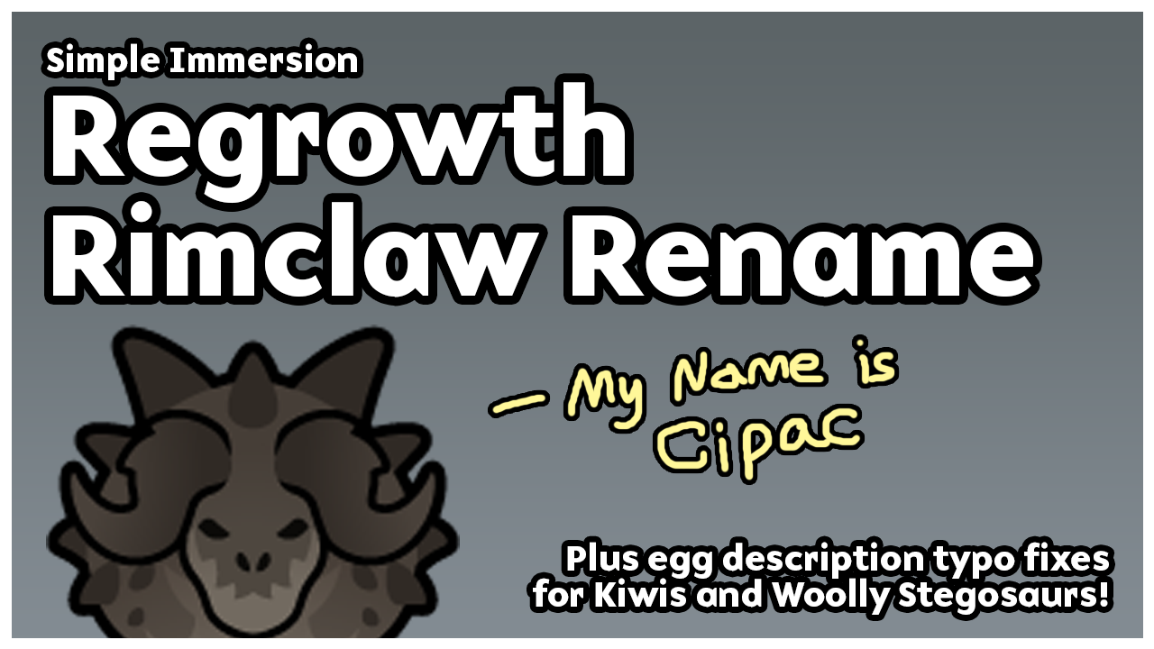 Simple Immersion - Regrowth Rimclaw Rename