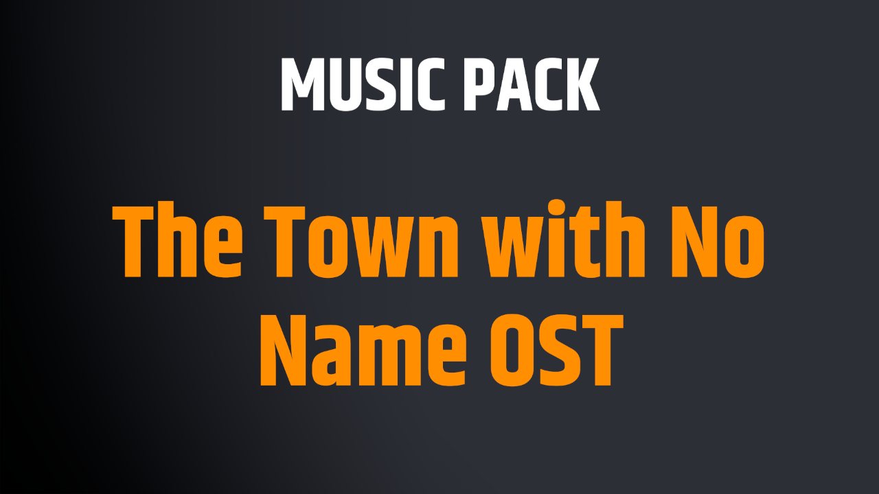 The Town with No Name OST