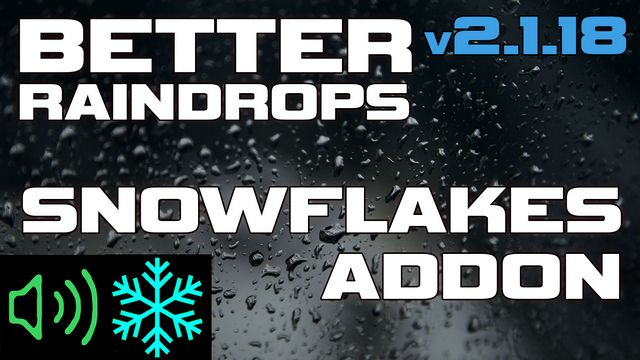 Better Raindrops - Snowflakes Addon
