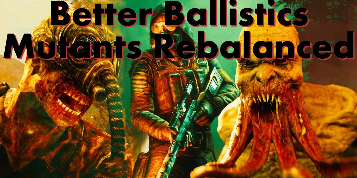 Better Ballistics (CORE) Mutant Rebalanced  (NOT UPDATED TO 2.0)