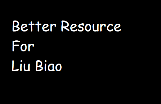 Better Resource for Liu Biao