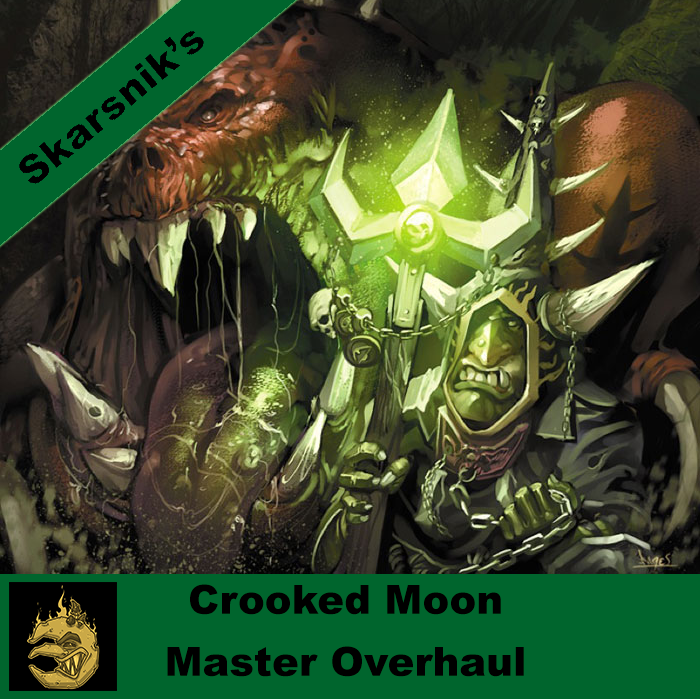 Skarsnik's Crooked Moon Overhaul (no startpos)