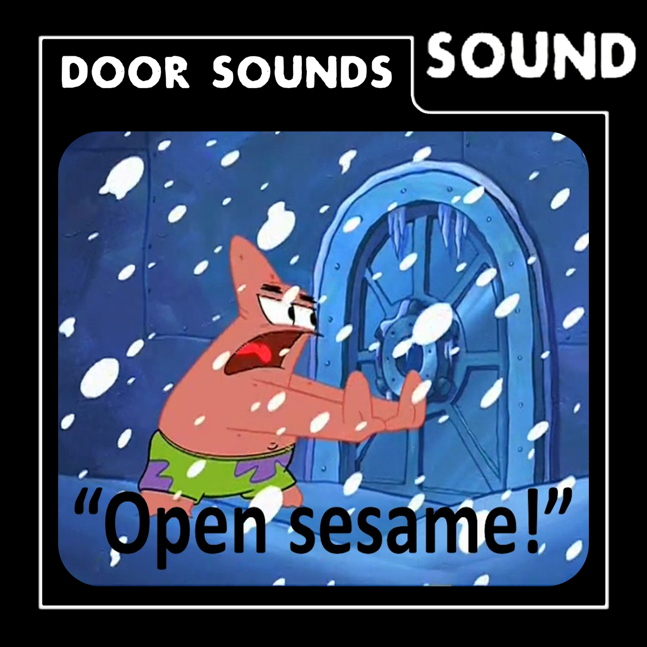 Patrick Open Sesame Door Sounds (FIXED)