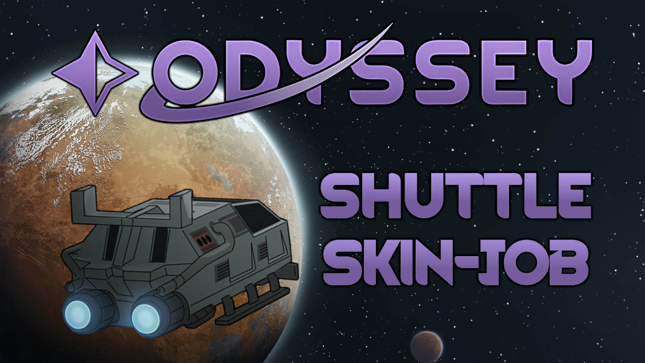 Odyssey Shuttle Skin-Job