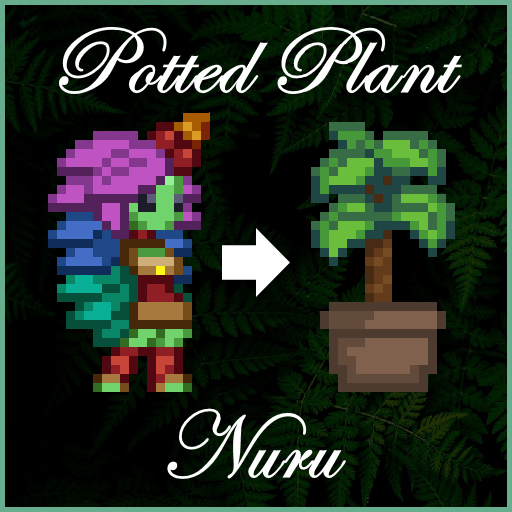 Nuru, but Nuru as a Potted Plant preview