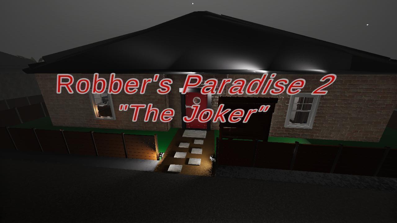 Robber's Paradise 2 "The Joker"