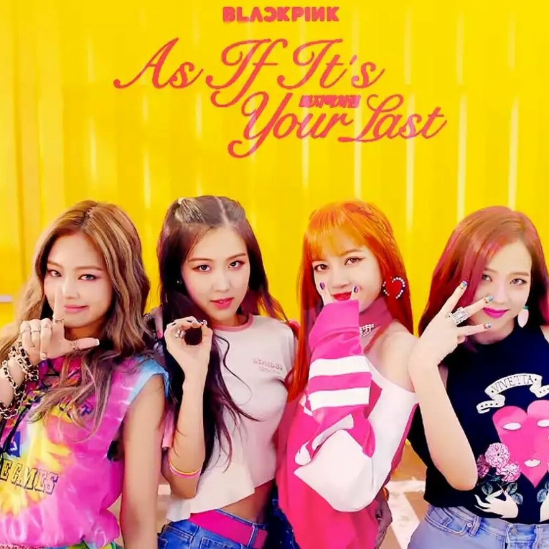BLACKPINK-AS IF IT'S YOUR LAST preview