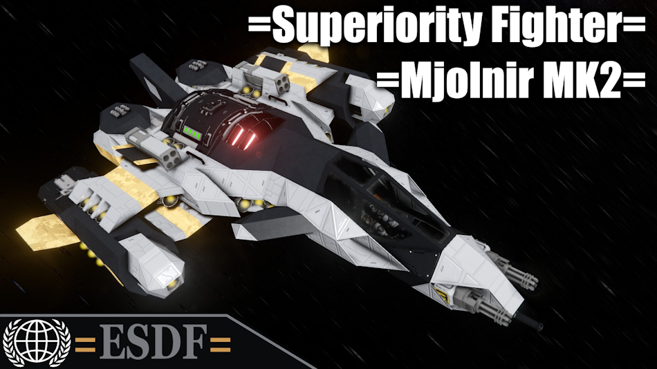 =ESDF= Mjolnir MK2 Superiority Fighter preview
