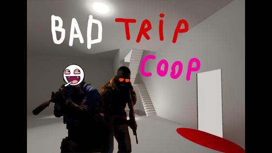Bad Trip - COOP – Counter-Strike 2 Mod
