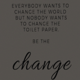 Be The Change Bathroom Wall Cutout