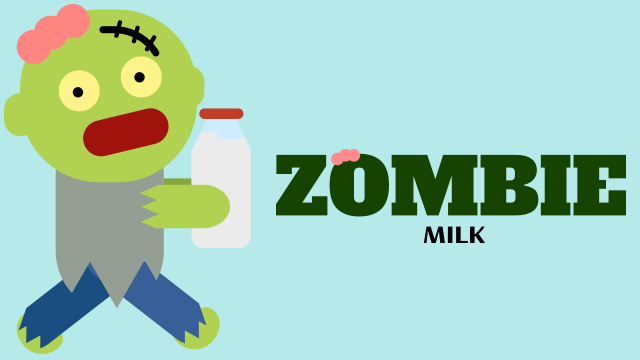 Zombie Milk