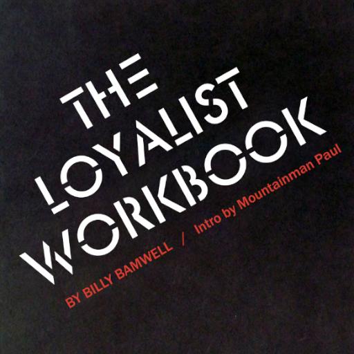 The Loyalist Workbook