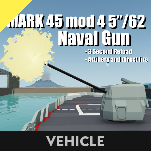 (OUTDATED) Mark 45 Mod 4 5"/62 Naval Gun V1.7.0