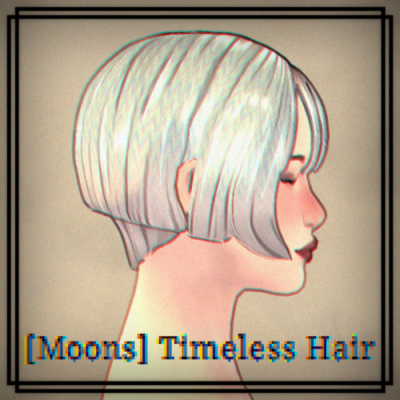 [Moons] Timeless Hair