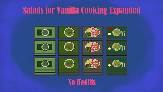 NO HEDIFFS - Salads for Vanilla Cooking Expanded (DEPRECATED)