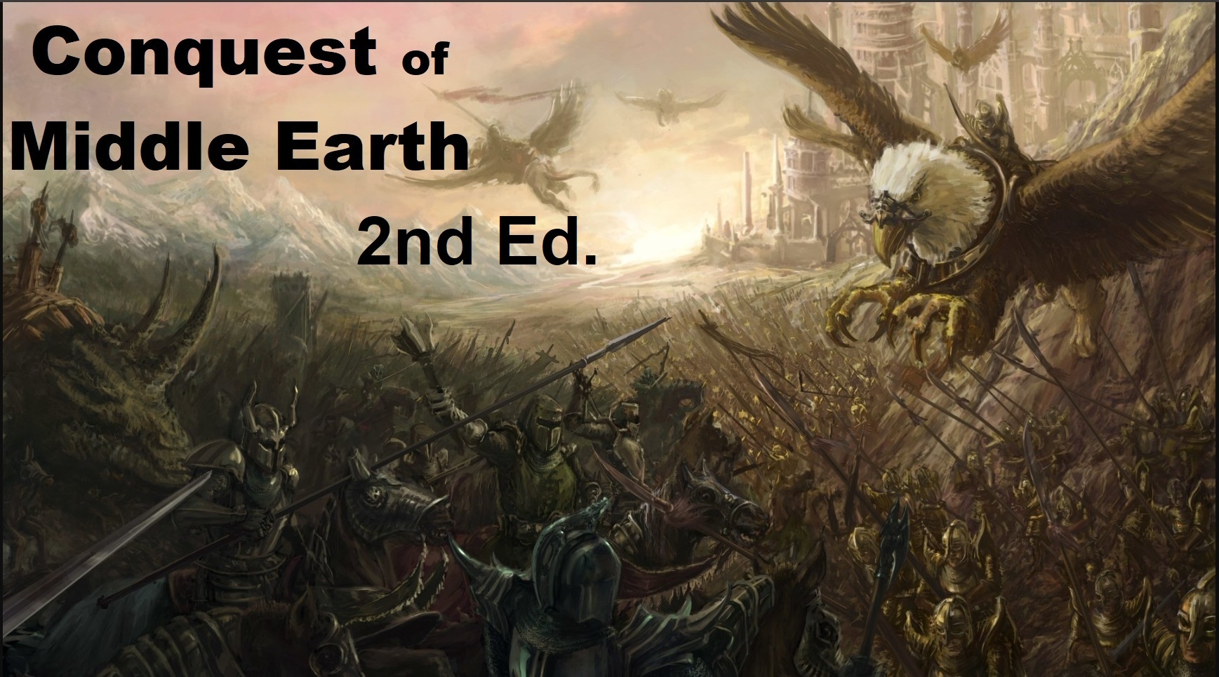 Conquest of Middle Earth (2nd Edition)