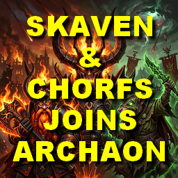 (BETA) Skaven & Chaos Dwarfs Joins Archaon