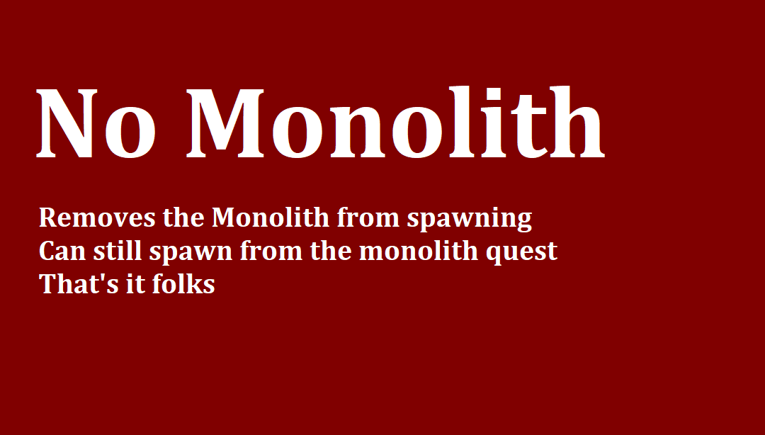 No Monolith
