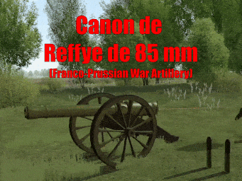 Reffye 85 mm cannon (Franco-Prussian War Artillery)