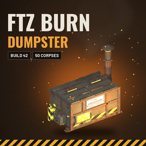 FTZ Burn Dumpster [B42]