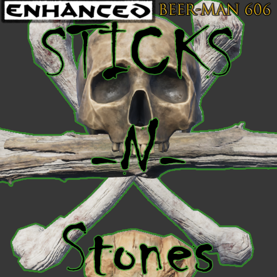 Barbaric Truncheons  Sticks and Stones: Enhanced Reupload