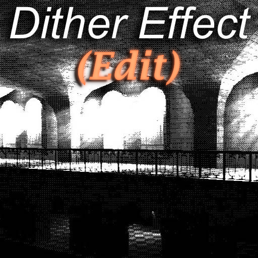 Dither Effect (EDIT)