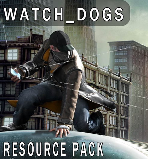 Watch_Dogs {Resource Pack}