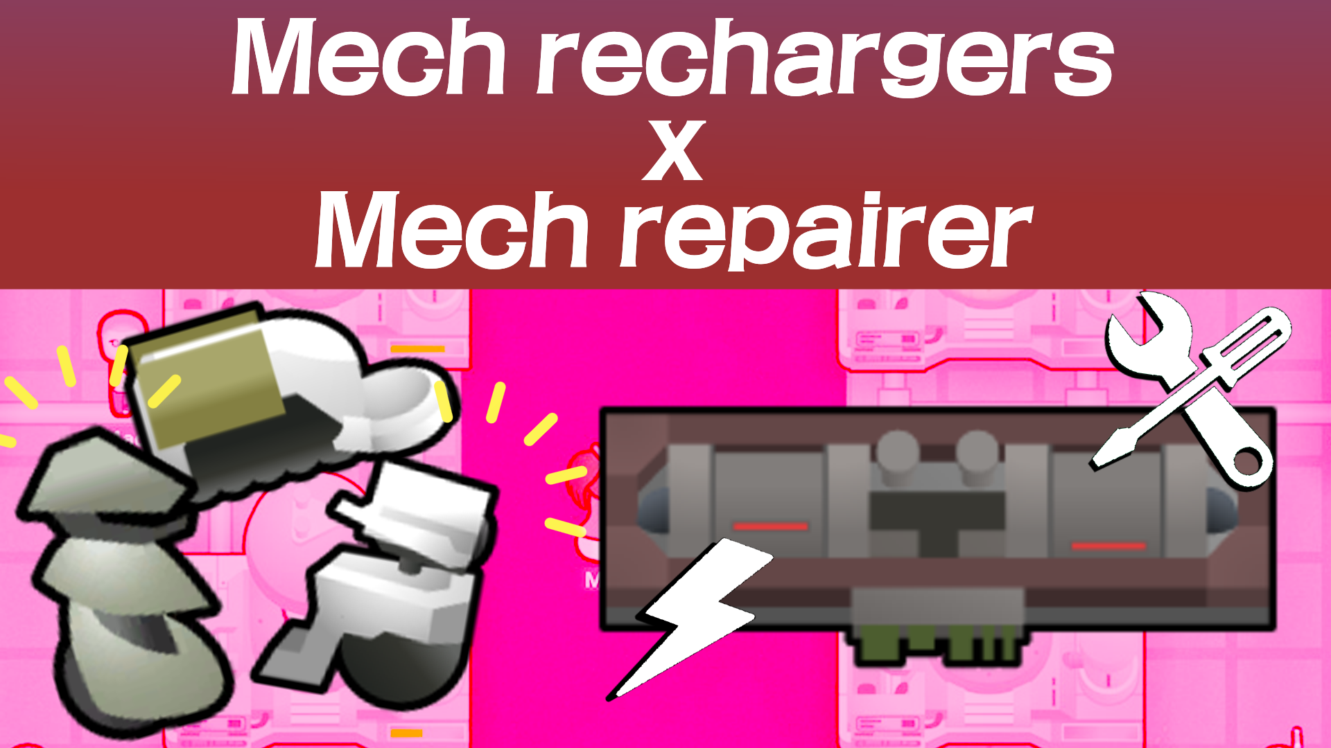 Mech Chargers Repair Mechs