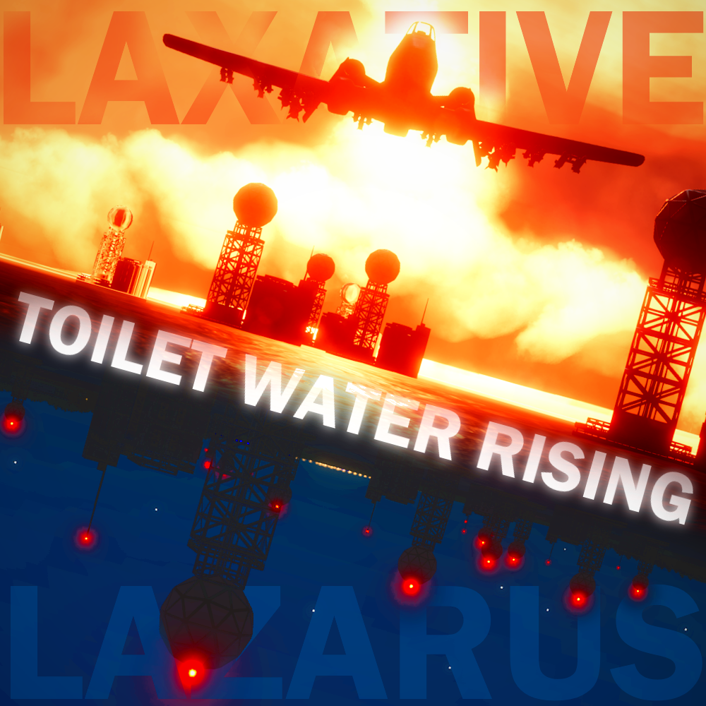Toilet Water Rising - Laxative Lazarus 1