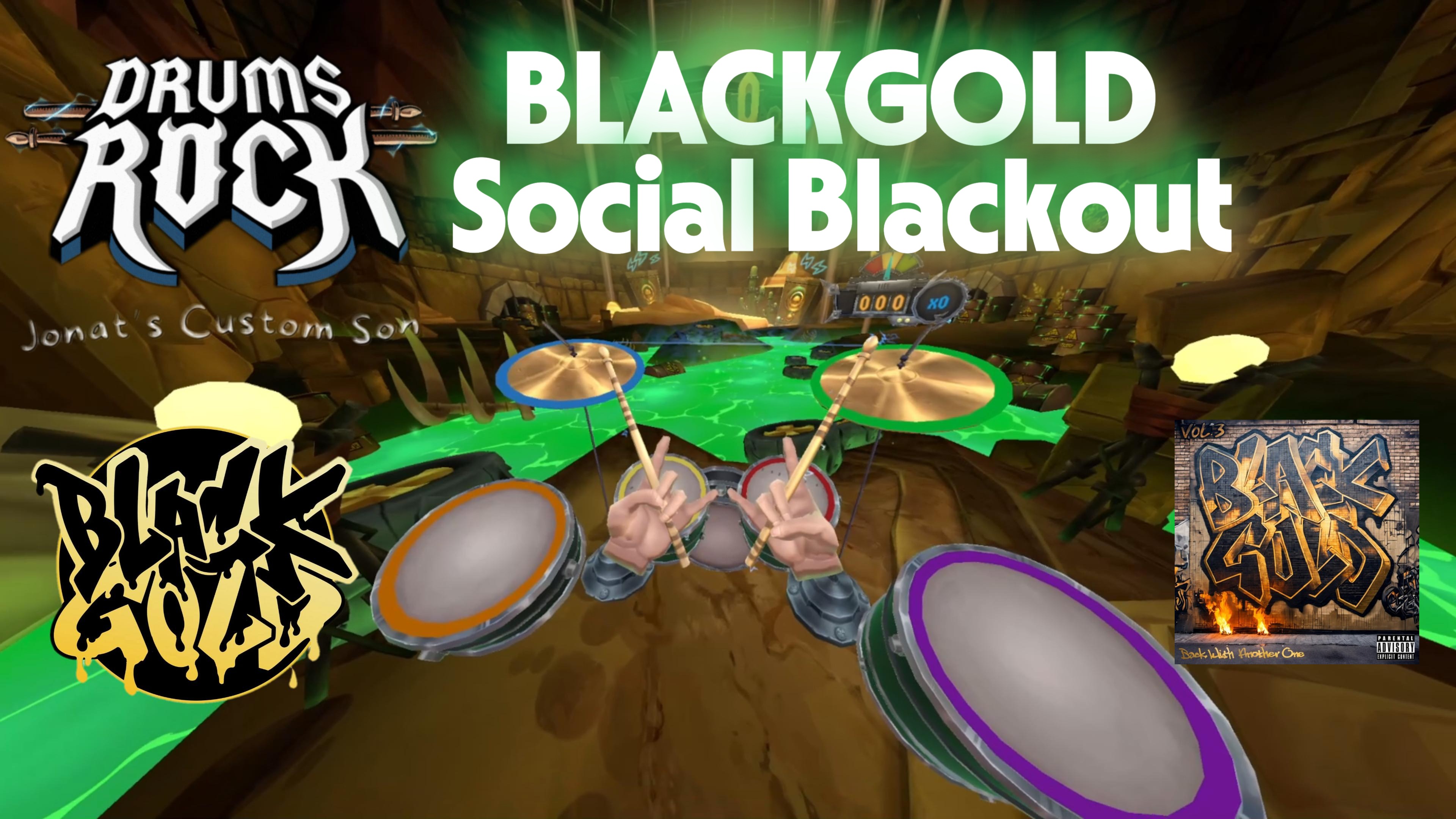 BLACKGOLD - Social Blackout