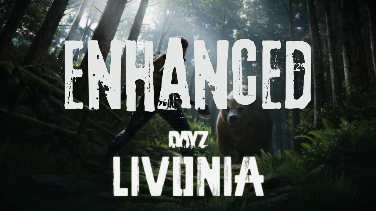 Livonia Enhanced - Free Mapping & More Zombies