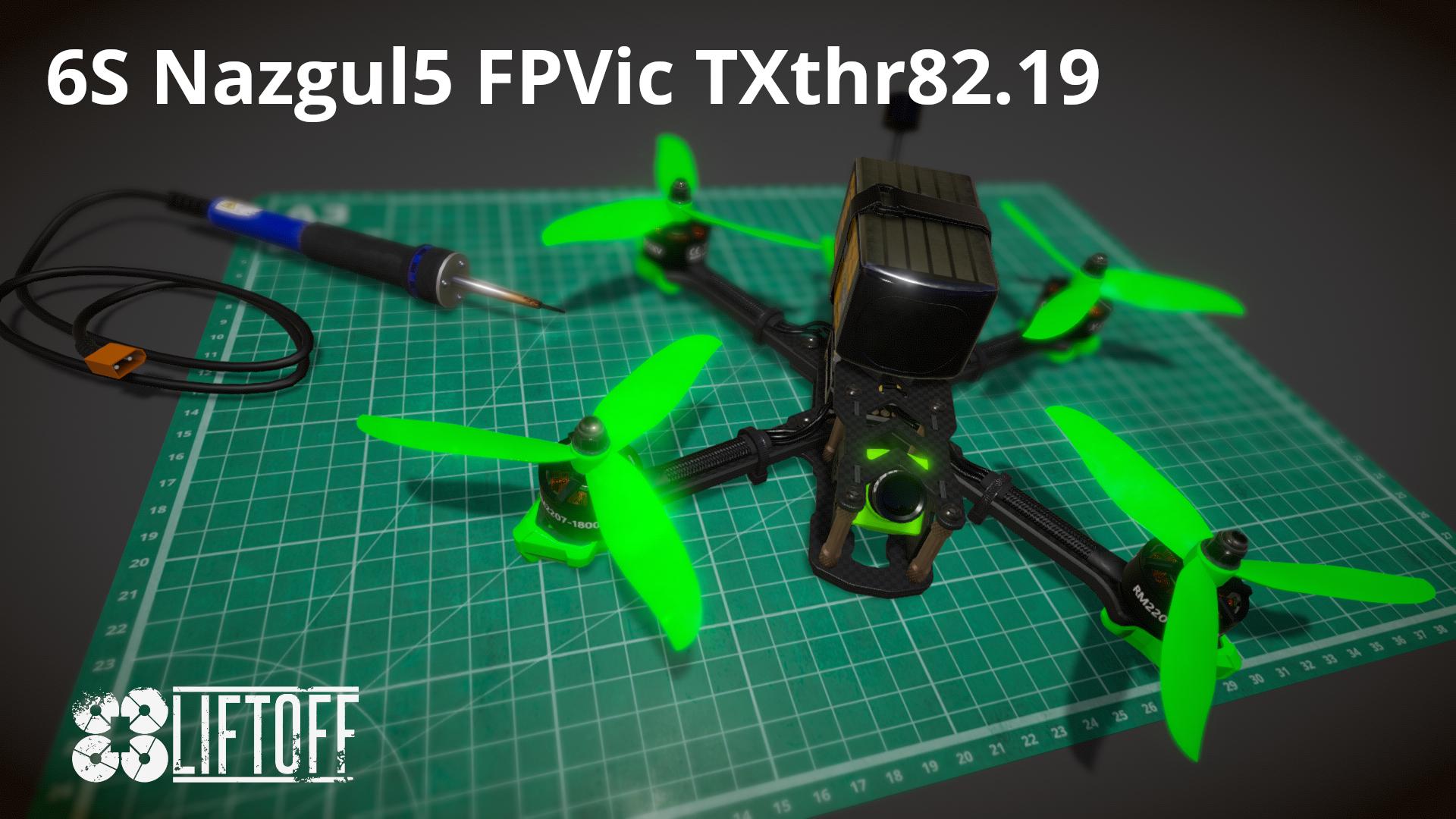 6S Nazgul5 FPVic