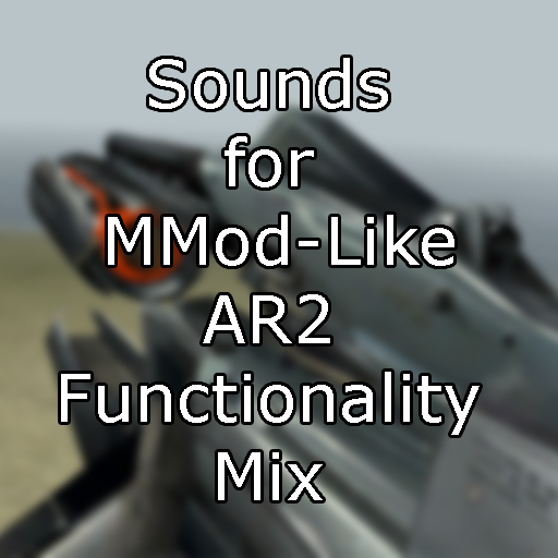 Sounds for MMod-Like AR2 Functionality Mix