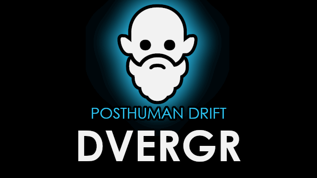 Posthuman Drift Dvergr Xenotype
