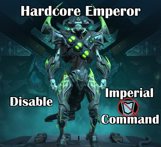 Hardcore Emperor - Disable Imperial Command