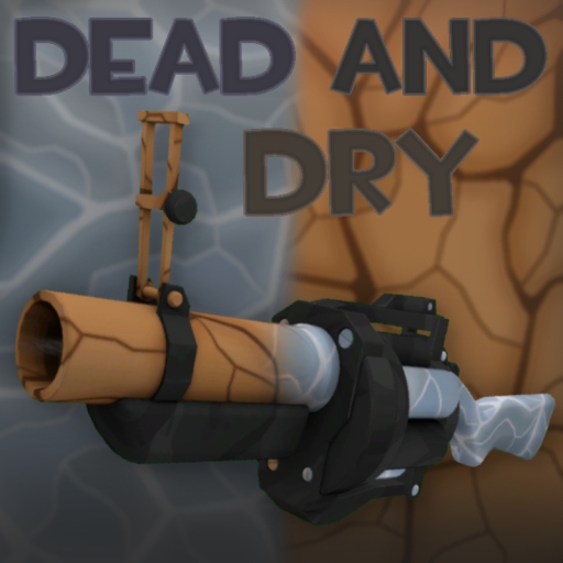dead and dry – Team Fortress 2 Mod