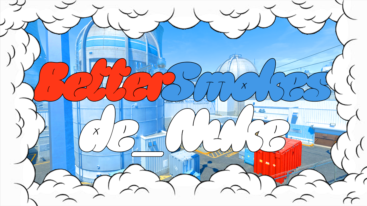 BetterSmokes - Nuke – Counter-Strike 2 Mod